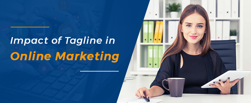 Impact of Tagline in Online Marketing