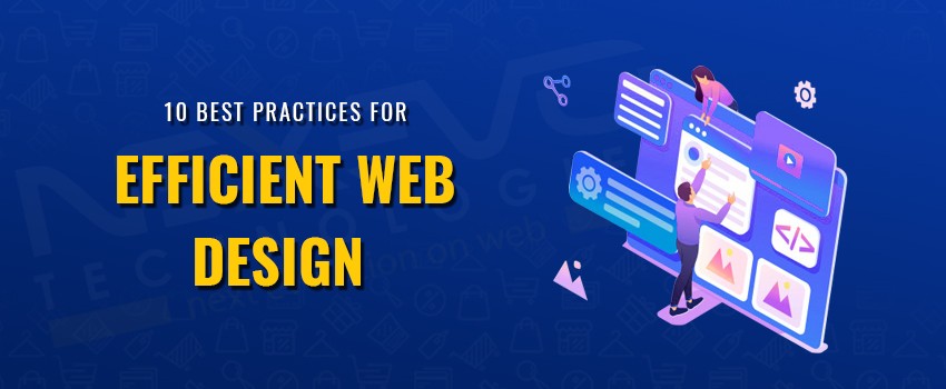 10 Best Practices For Efficient Web Design