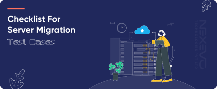 Checklist for Server Migration Test Cases