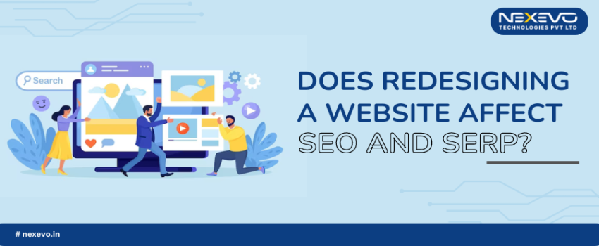 Does Redesigning a Website Affect SEO and SERP?