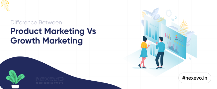 Difference Between Product Marketing and Growth Marketing