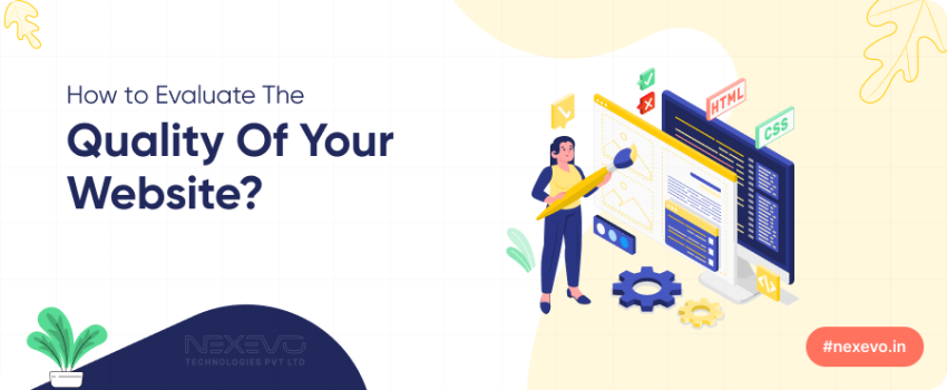How to Evaluate the Quality of Your Website?