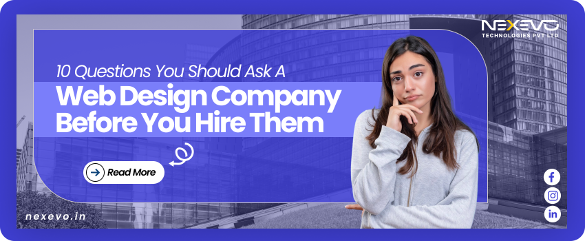 10 Questions You Should Ask a Web Design Company Before You Hire Them