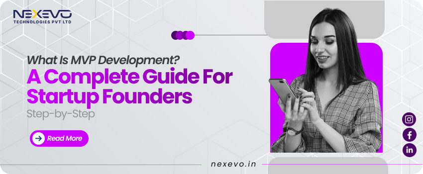 What Is MVP Development? A Complete Guide for Startup Founders