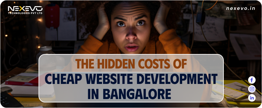 Hidden risks of low-cost website development for Bangalore businesses
