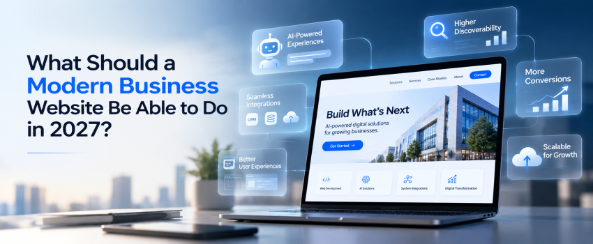 What Should a Modern Business Website Be Able to Do in 2027?