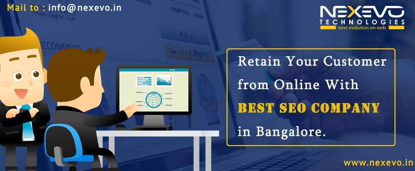 Retain Your Customer from Online With Best SEO Company in Bangalore